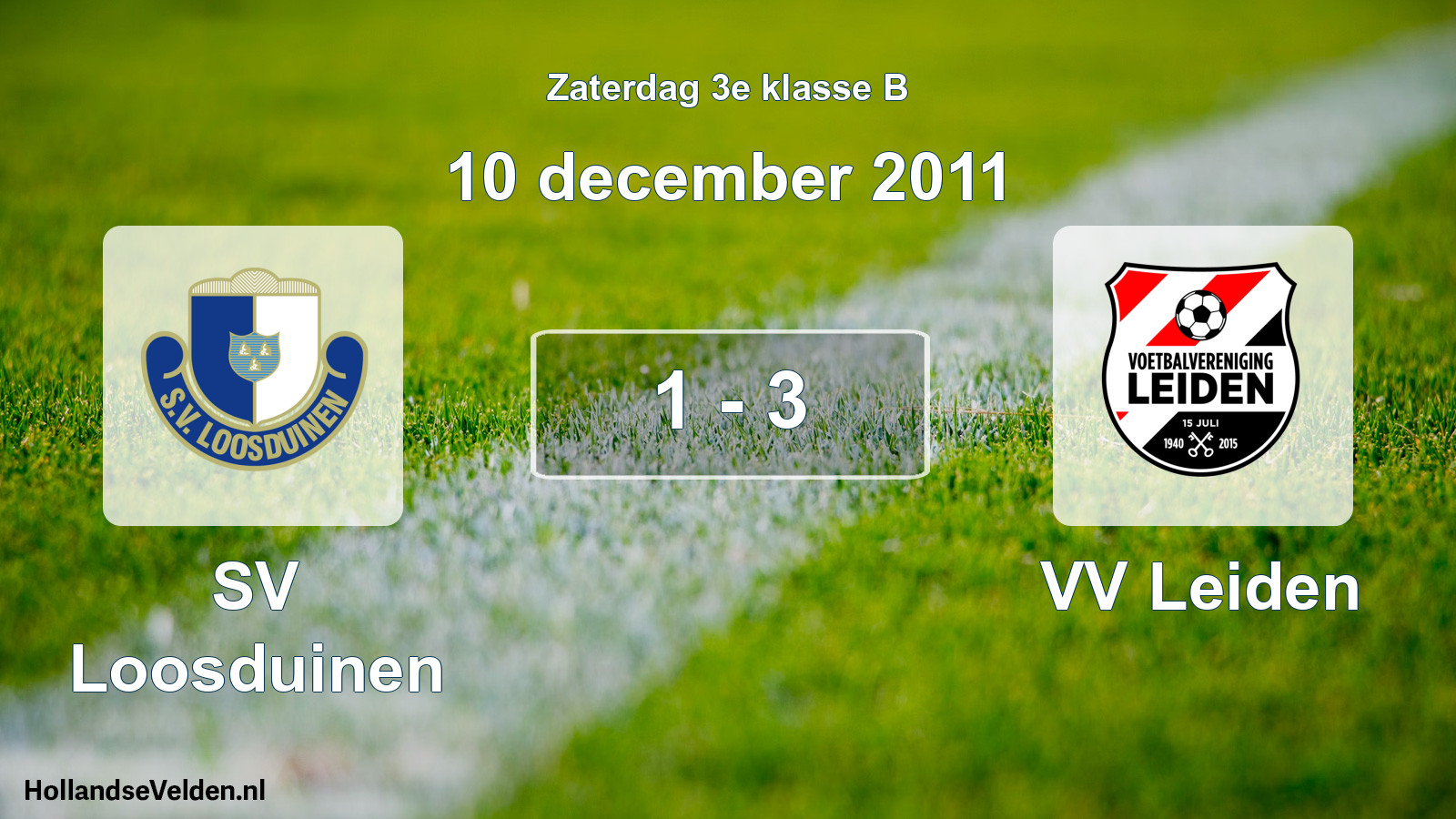 Total number of matches played: SV Loosduinen - VV Leiden 1 - 3 (10 December 2011)