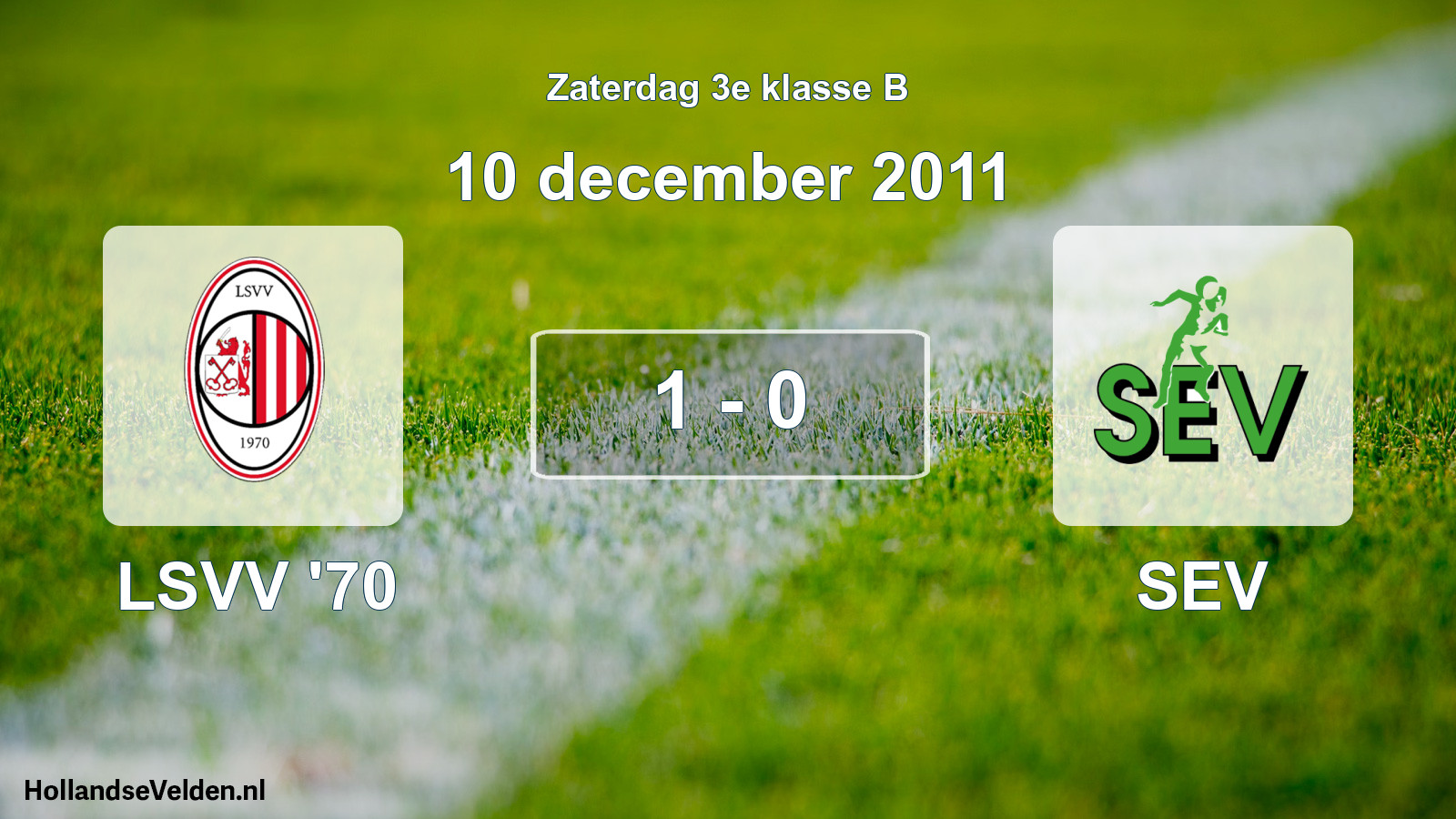 Total number of matches played: LSVV '70 - SEV 1 - 0 (10 December 2011)