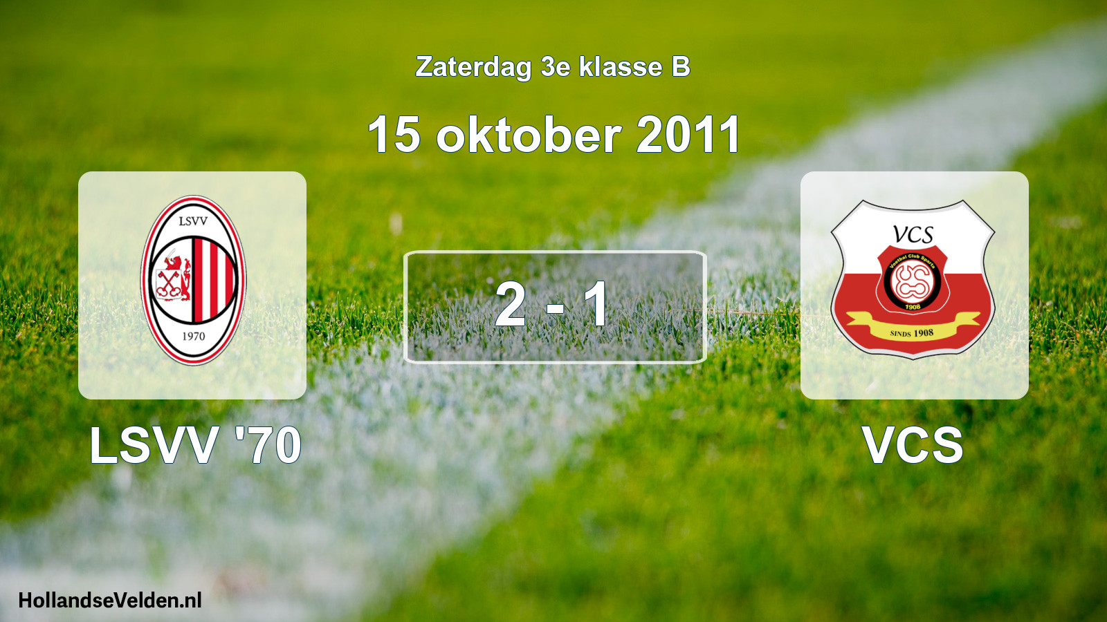 Total number of matches played: LSVV '70 - VCS 2 - 1 (15 October 2011)