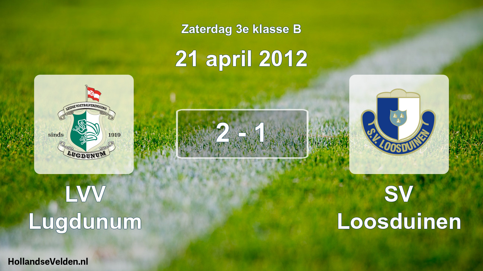 Total number of matches played: LVV Lugdunum - SV Loosduinen 2 - 1 (21 April 2012)
