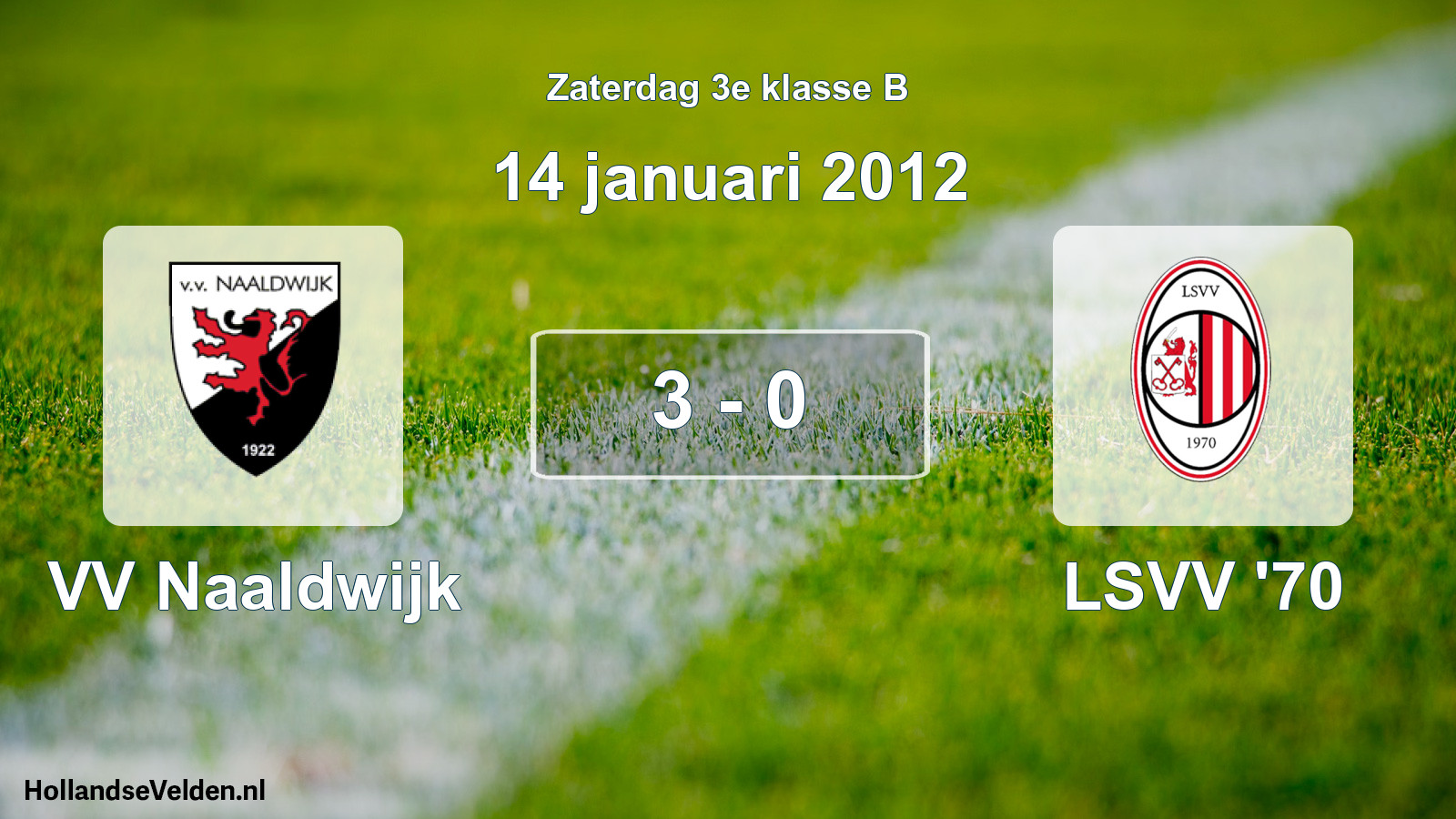 Total number of matches played: VV Naaldwijk - LSVV '70 3 - 0 (14 January 2012)