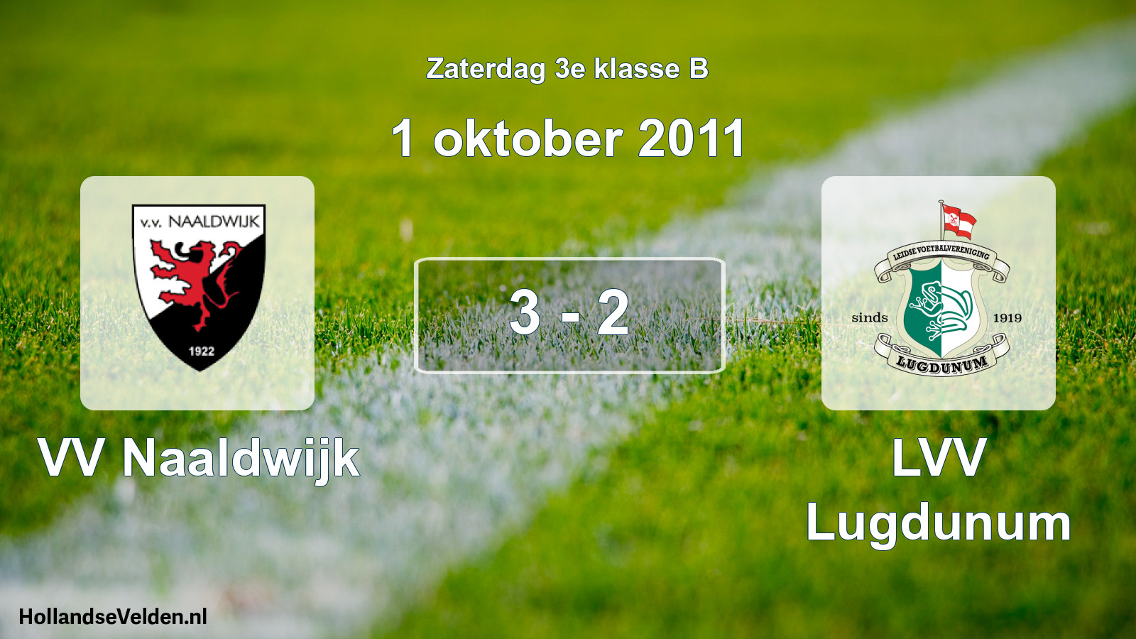 Total number of matches played: VV Naaldwijk - LVV Lugdunum 3 - 2 (1 October 2011)