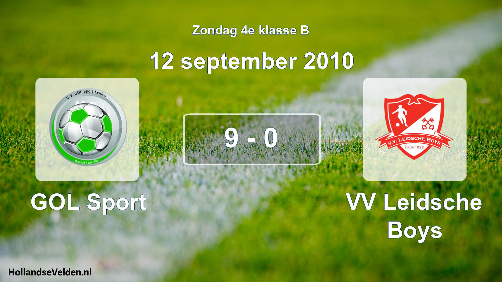 Total number of matches played: GOL Sport - VV Leidsche Boys 9 - 0 (12 September 2010)