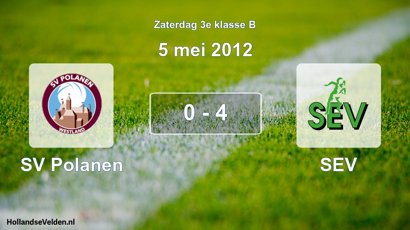 Total number of matches played: SV Polanen - SEV 0 - 4 (5 May 2012)