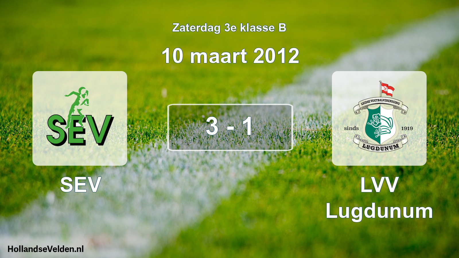 Total number of matches played: SEV - LVV Lugdunum 3 - 1 (10 March 2012)