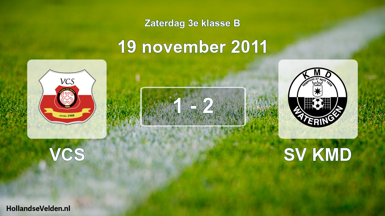 Total number of matches played: VCS - SV KMD 1 - 2 (19 November 2011)