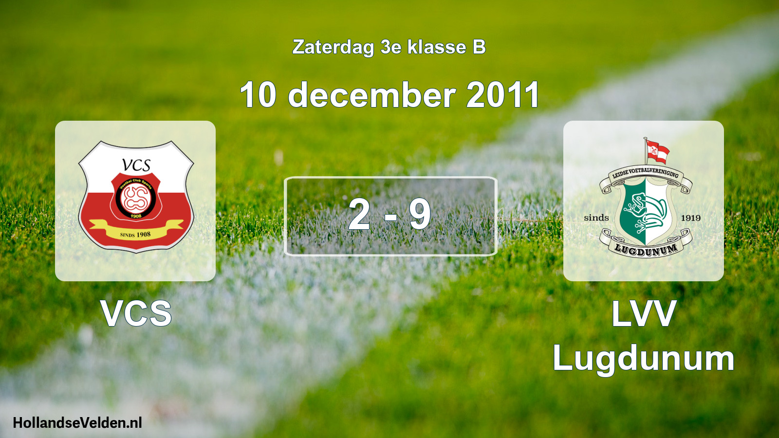 Total number of matches played: VCS - LVV Lugdunum 2 - 9 (10 December 2011)