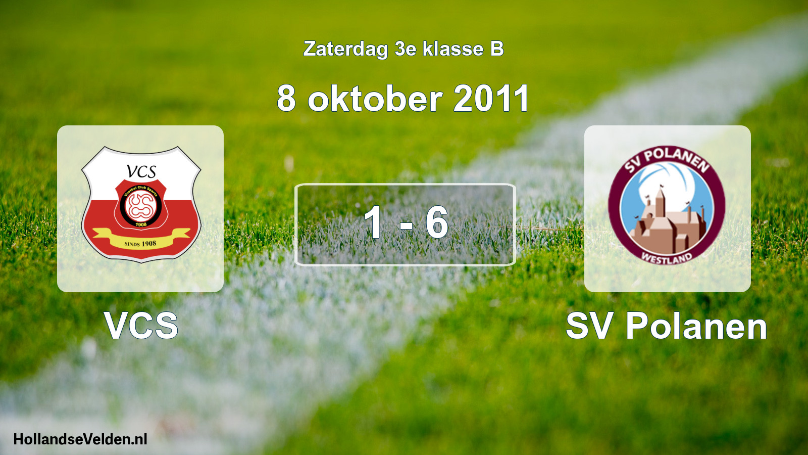 Total number of matches played: VCS - SV Polanen 1 - 6 (8 October 2011)