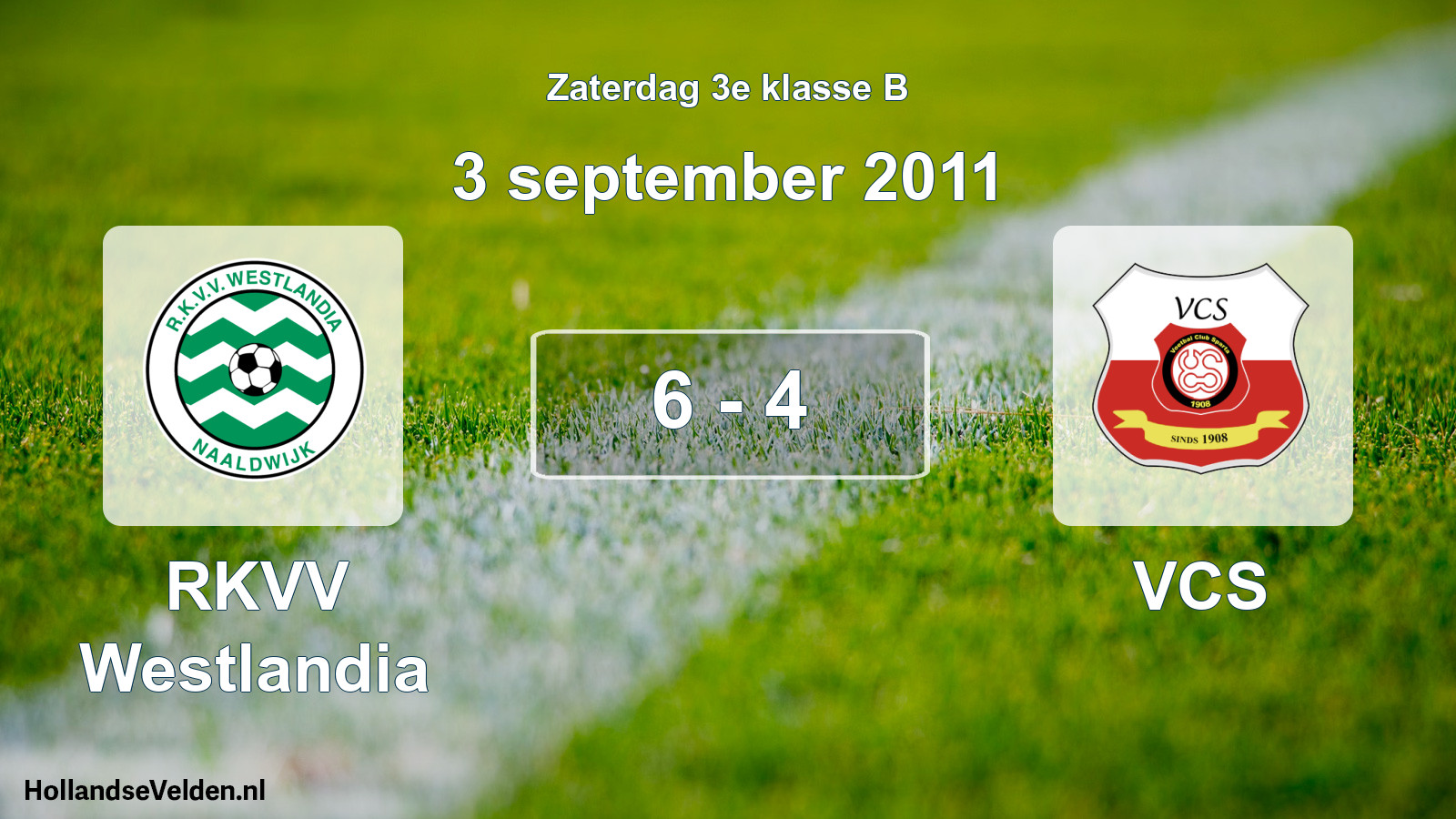 Total number of matches played: RKVV Westlandia - VCS 6 - 4 (3 September 2011)