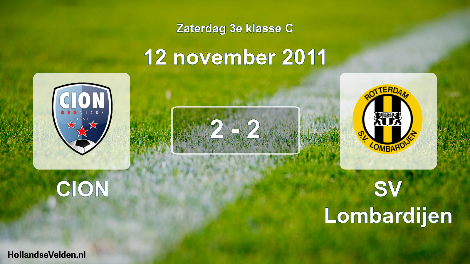 Total number of matches played: CION - SV Lombardijen 2 - 2 (12 November 2011)