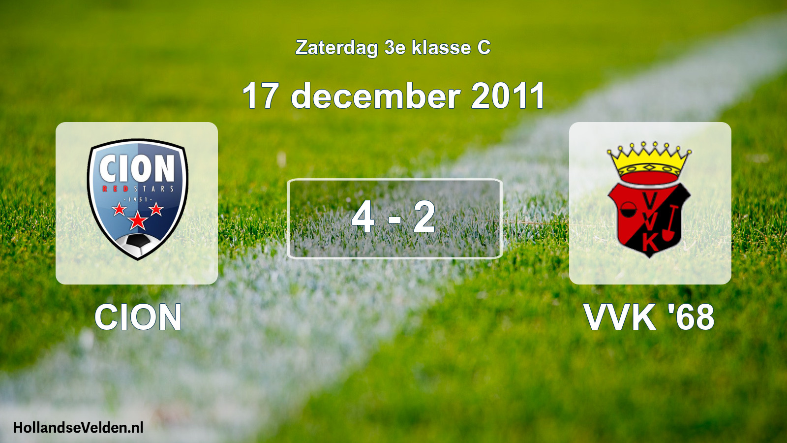 Total number of matches played: CION - VVK '68 4 - 2 (17 December 2011)