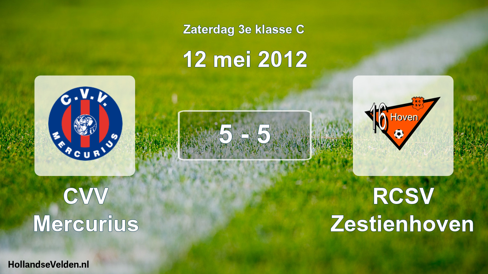 Total number of matches played: CVV Mercurius - RCSV Zestienhoven 5 - 5 (12 May 2012)