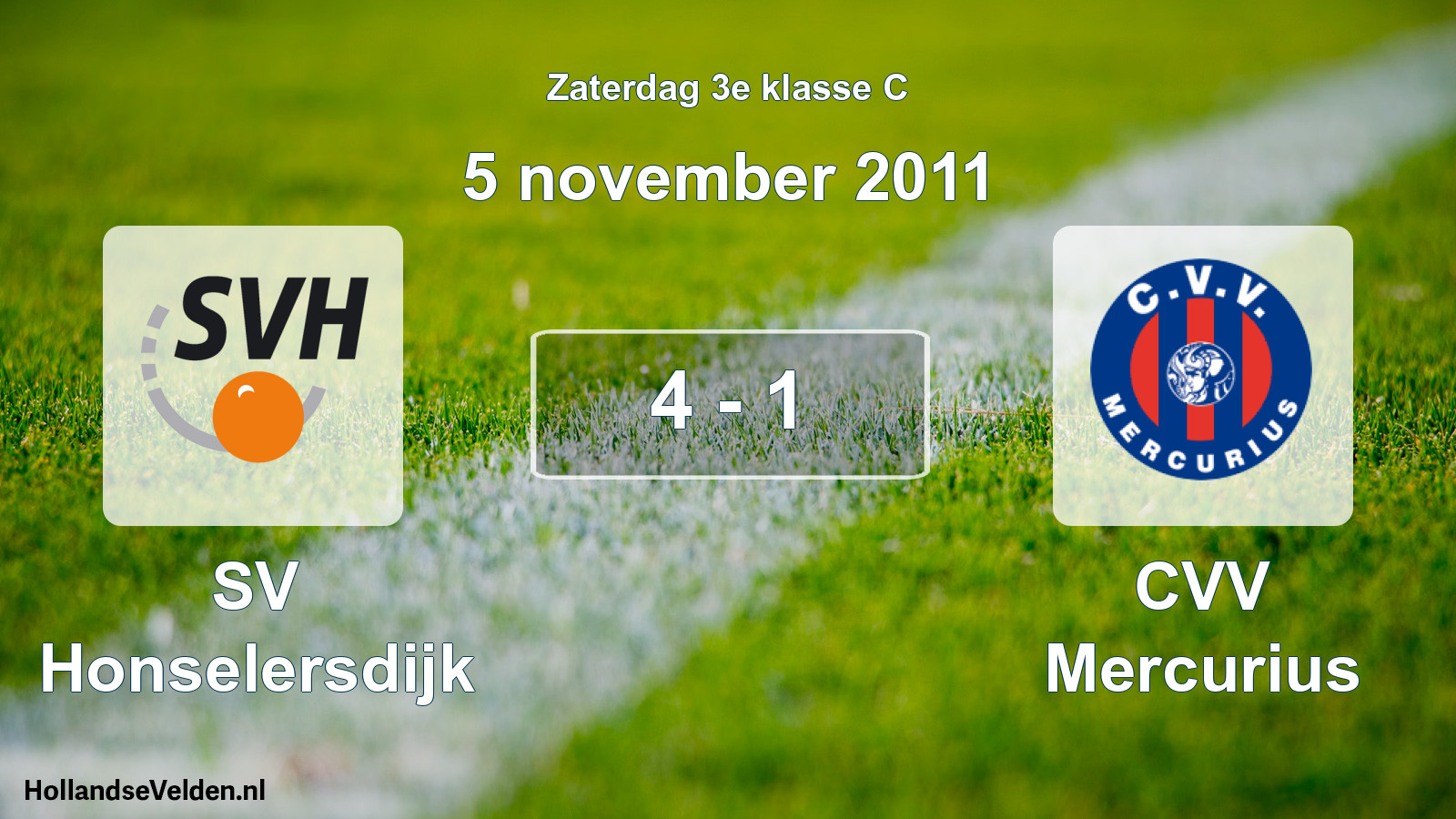 Total number of matches played: SV Honselersdijk - CVV Mercurius 4 - 1 (5 November 2011)