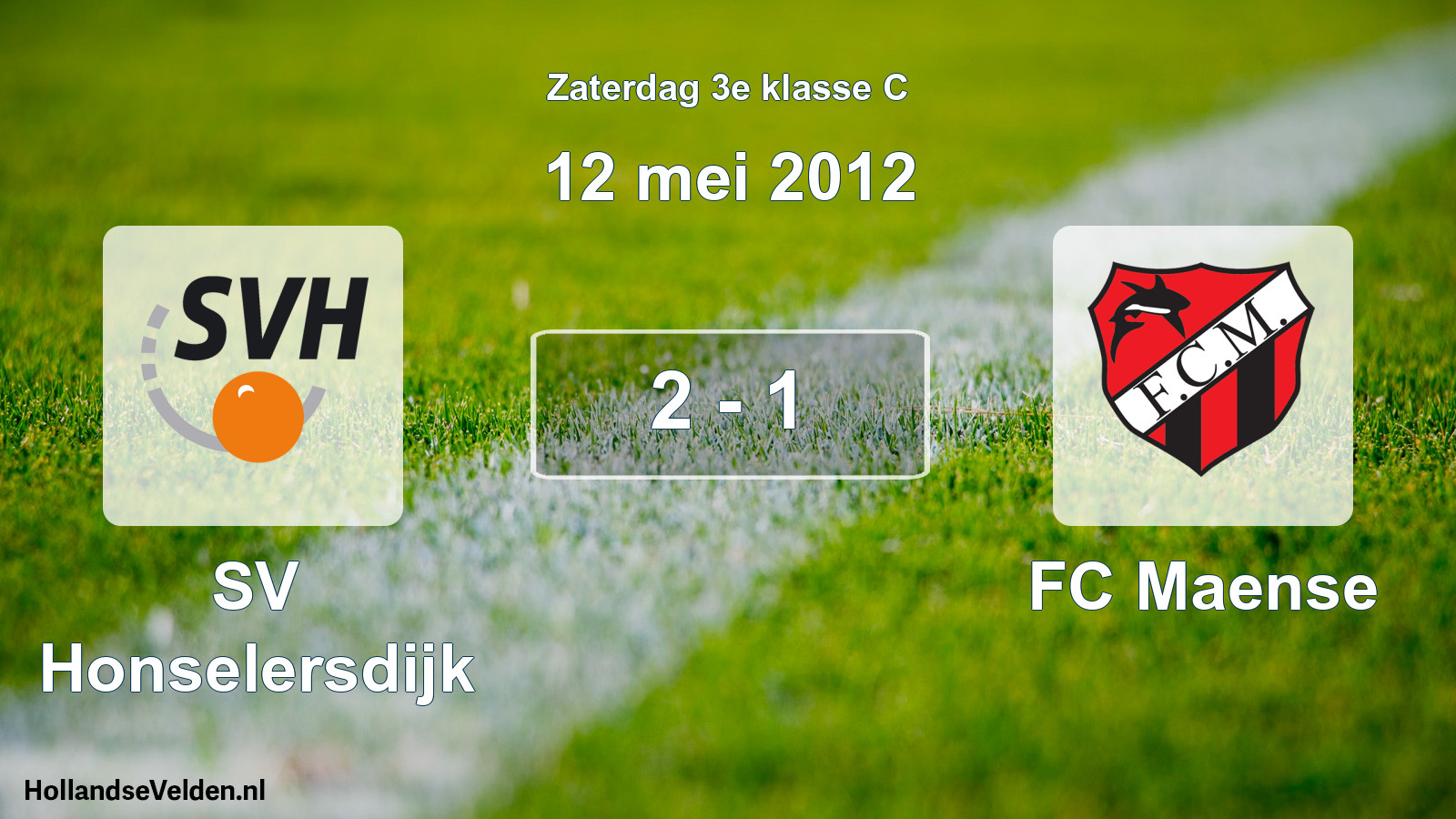 Total number of matches played: SV Honselersdijk - FC Maense 2 - 1 (12 May 2012)