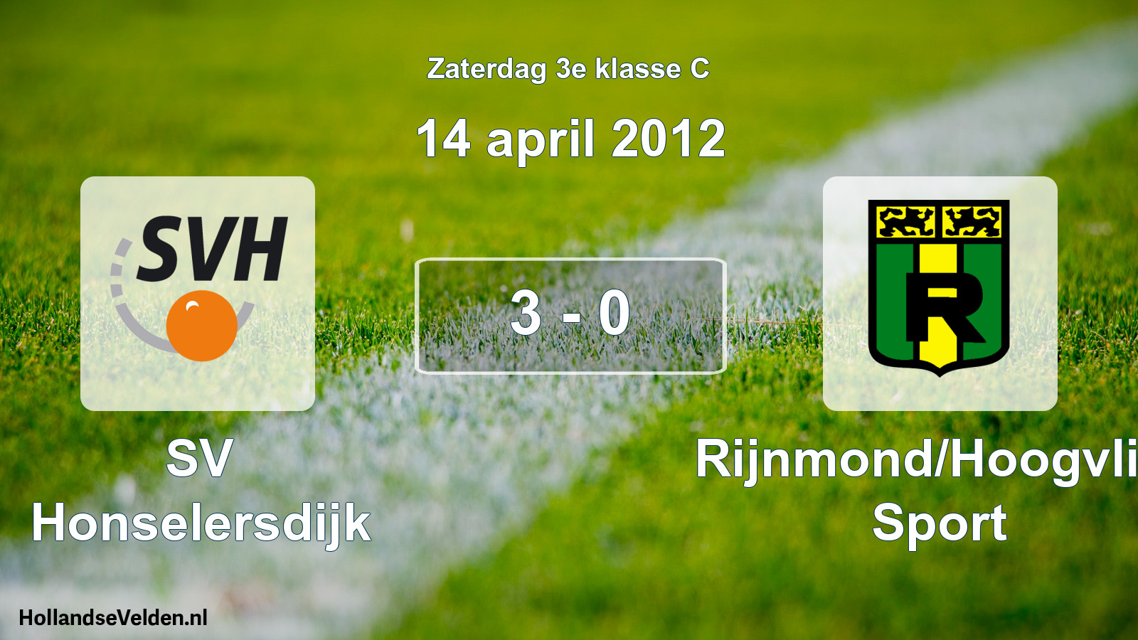 Total number of matches played: SV Honselersdijk - Rijnmond/Hoogvliet Sport 3 - 0 (14 April 2012)