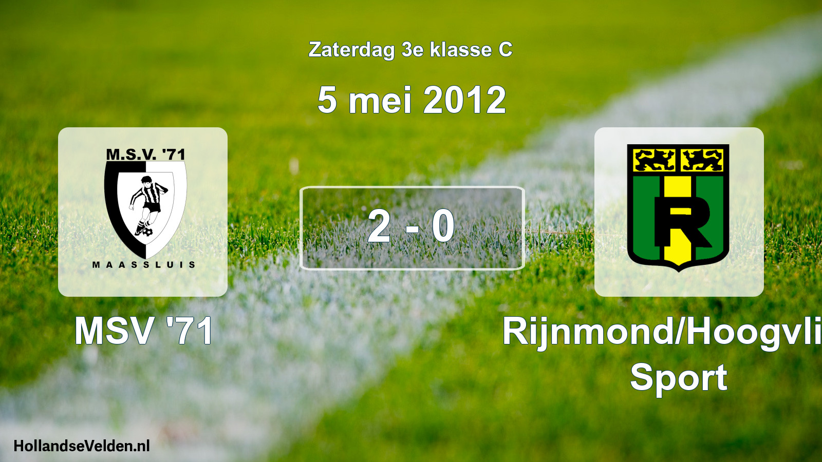 Total number of matches played: MSV '71 - Rijnmond/Hoogvliet Sport 2 - 0 (5 May 2012)
