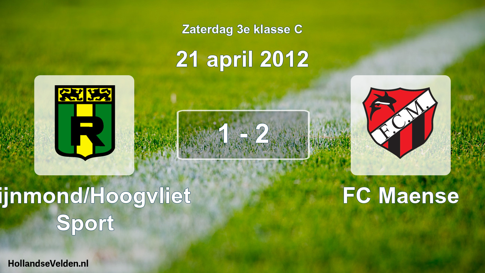 Total number of matches played: Rijnmond/Hoogvliet Sport - FC Maense 1 - 2 (21 April 2012)