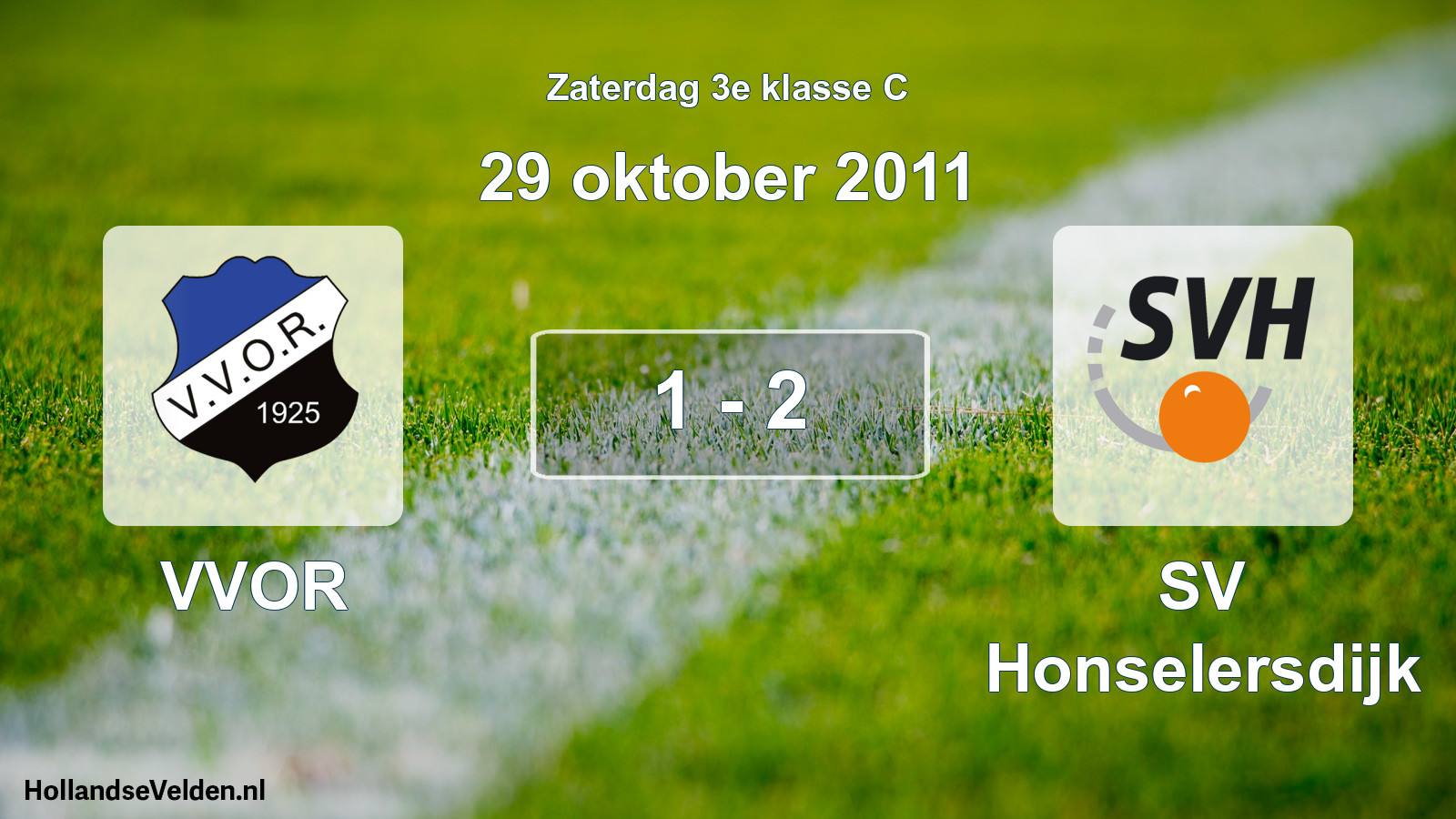 Total number of matches played: VVOR - SV Honselersdijk 1 - 2 (29 October 2011)