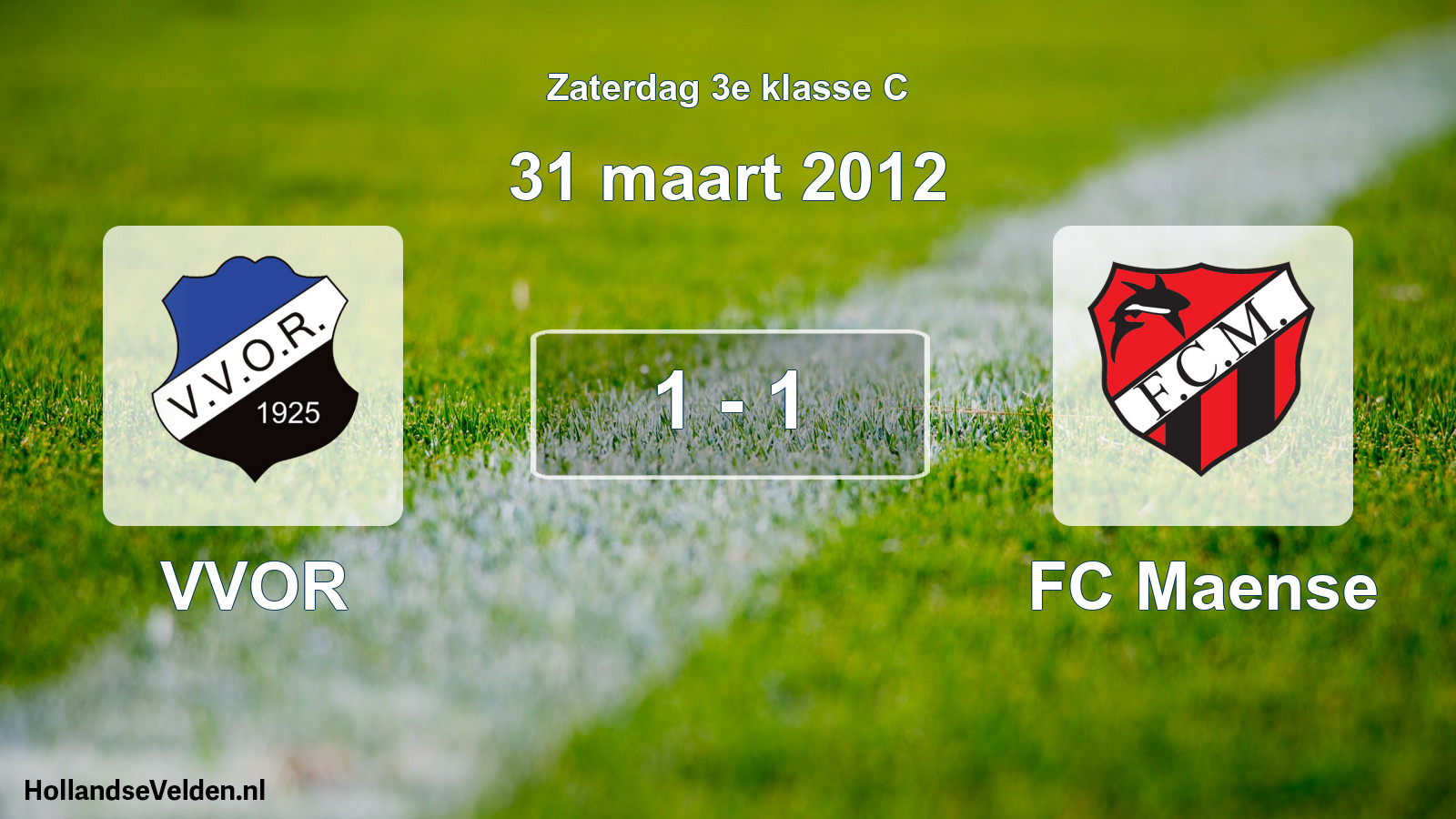 Total number of matches played: VVOR - FC Maense 1 - 1 (31 March 2012)