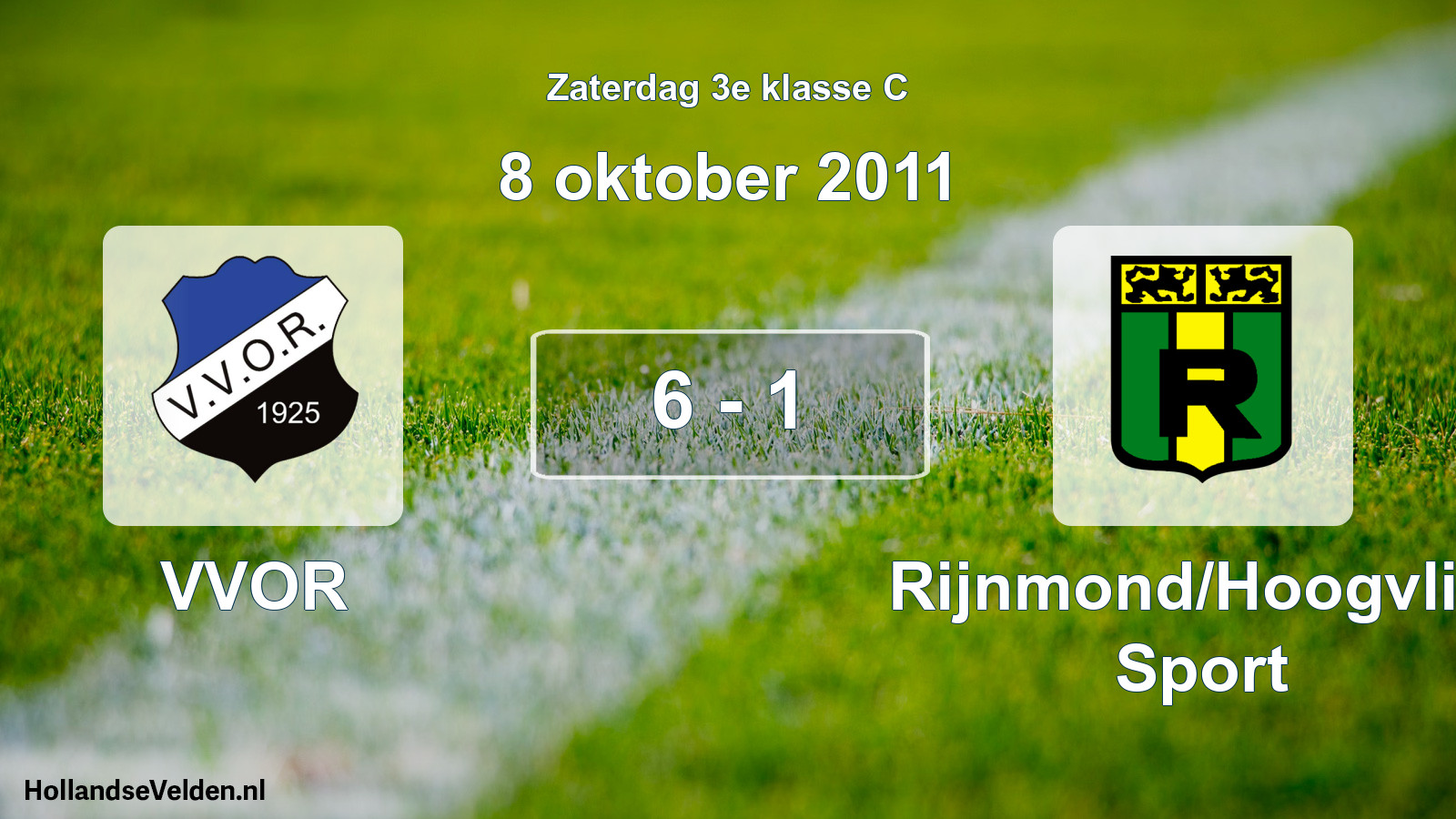 Total number of matches played: VVOR - Rijnmond/Hoogvliet Sport 6 - 1 (8 October 2011)