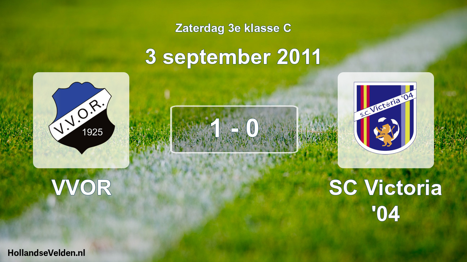 Total number of matches played: VVOR - SC Victoria '04 1 - 0 (3 September 2011)