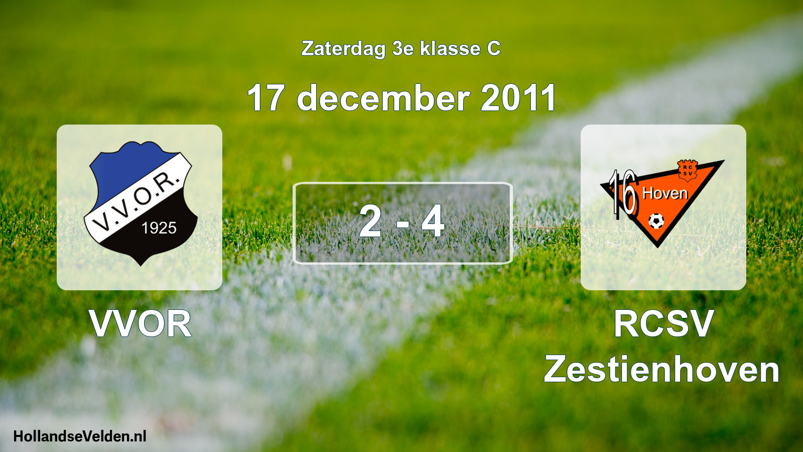 Total number of matches played: VVOR - RCSV Zestienhoven 2 - 4 (17 December 2011)