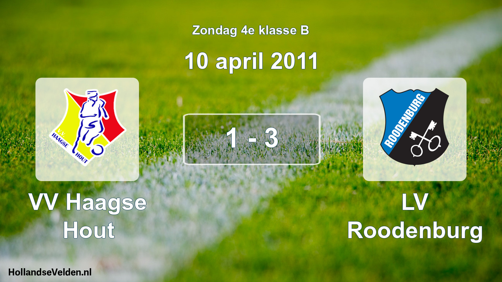 Total number of matches played: VV Haagse Hout - LV Roodenburg 1 - 3 (10 April 2011)