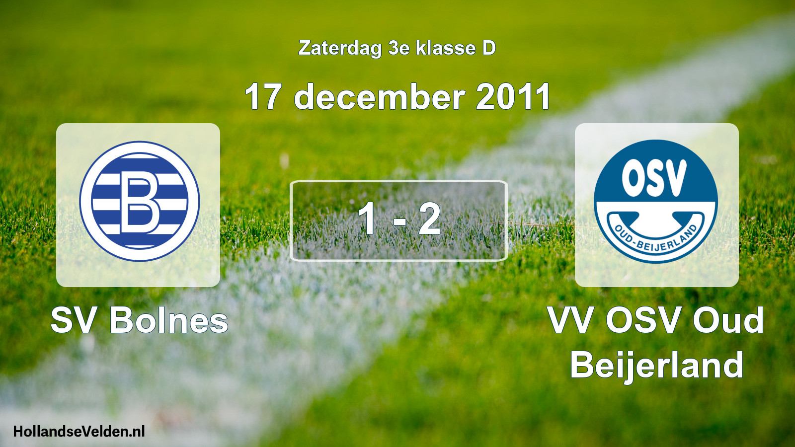 Total number of matches played: SV Bolnes - VV OSV Oud Beijerland 1 - 2 (17 December 2011)
