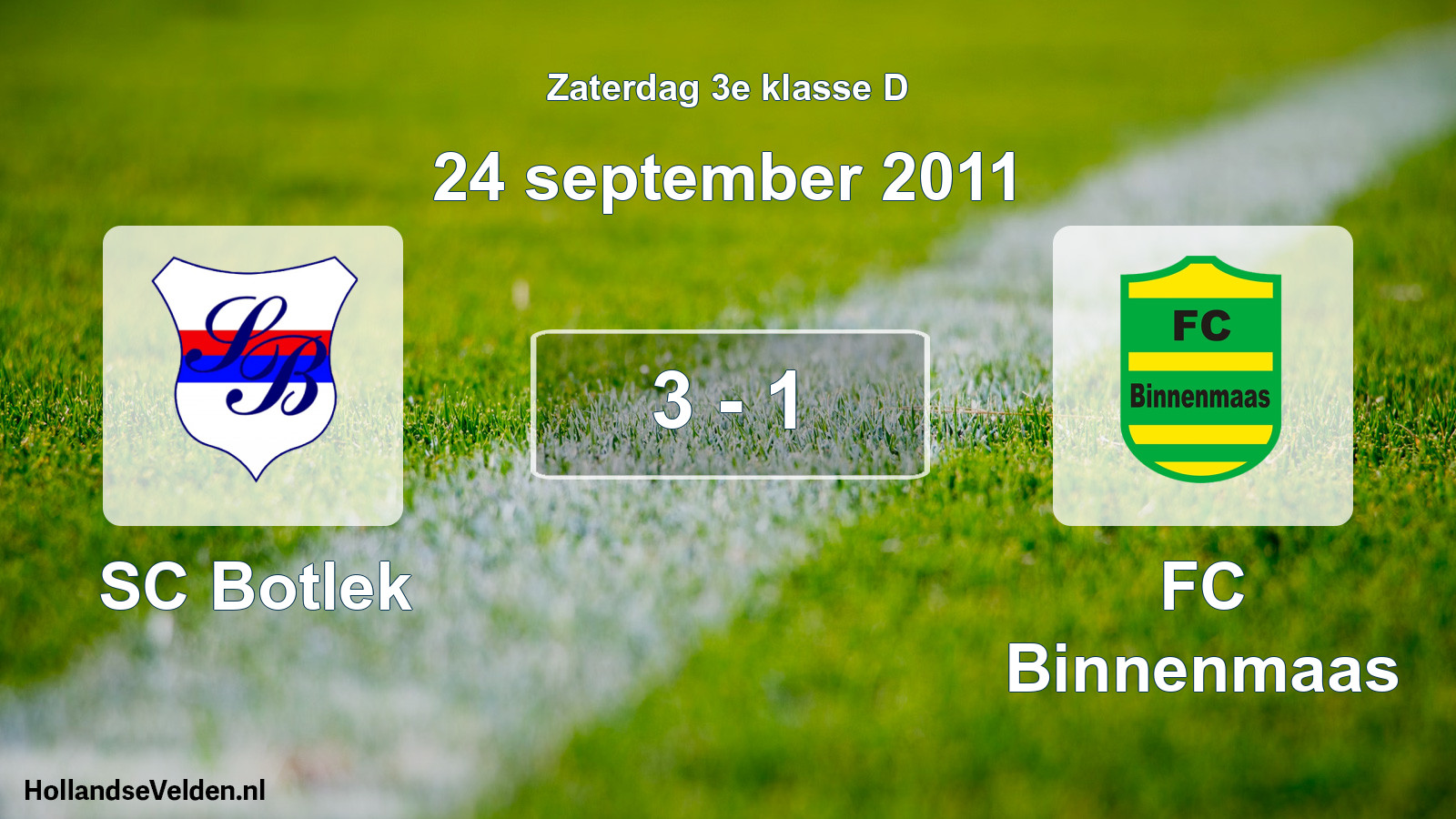 Total number of matches played: SC Botlek - FC Binnenmaas 3 - 1 (24 September 2011)