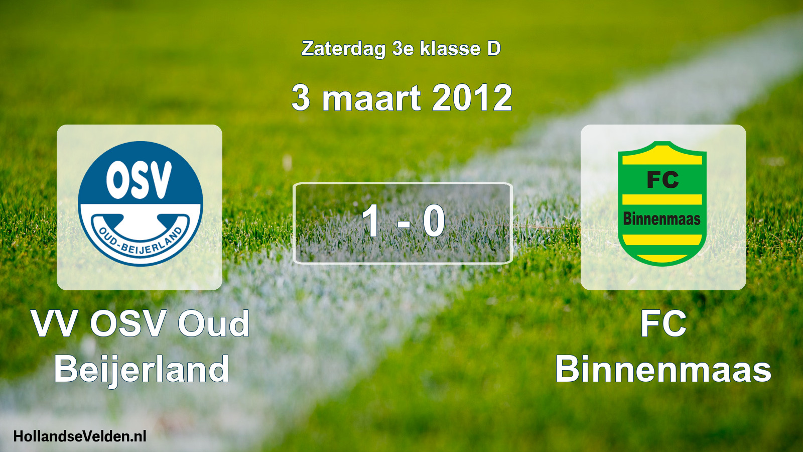 Total number of matches played: VV OSV Oud Beijerland - FC Binnenmaas 1 - 0 (3 March 2012)