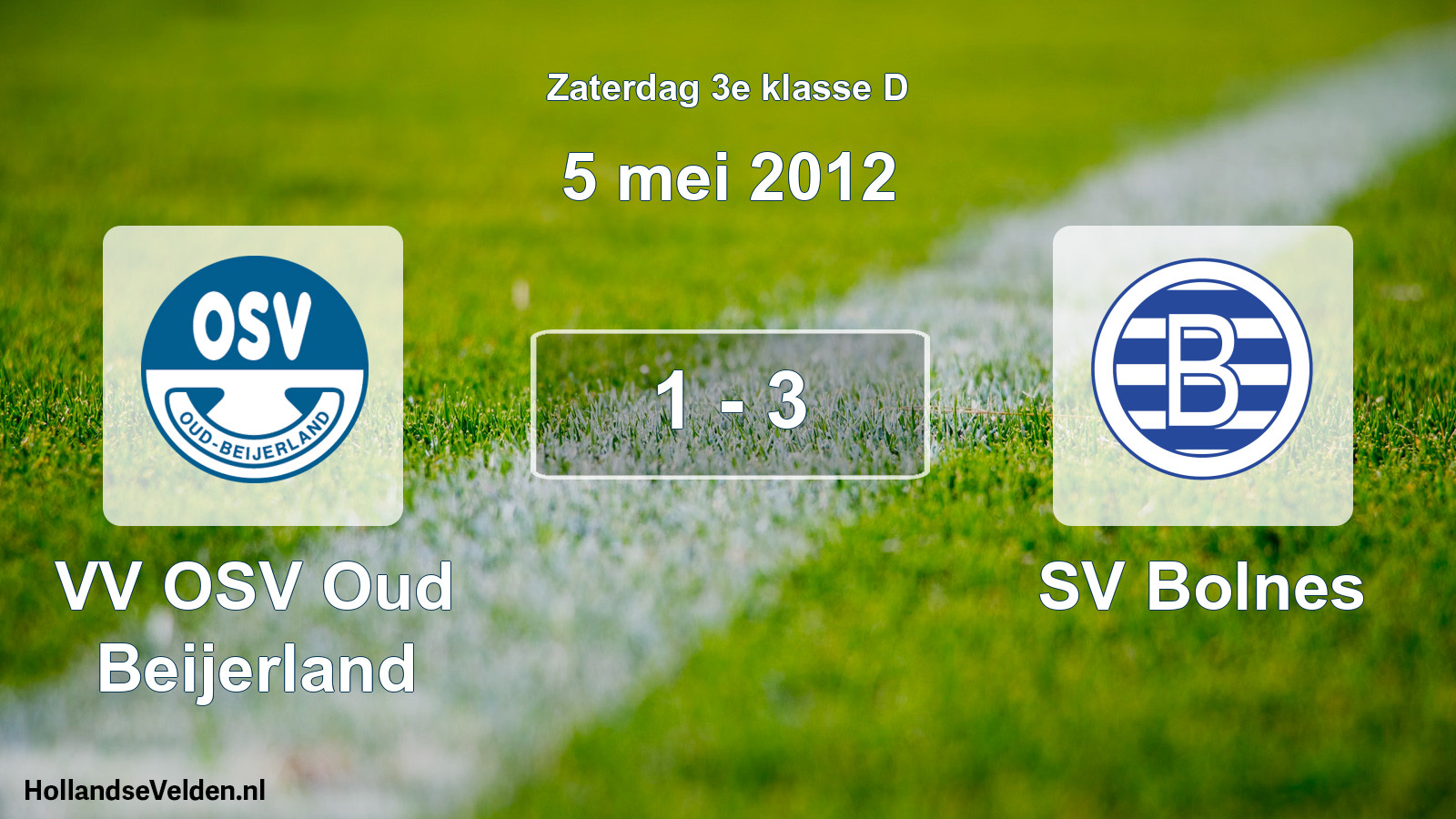 Total number of matches played: VV OSV Oud Beijerland - SV Bolnes 1 - 3 (5 May 2012)