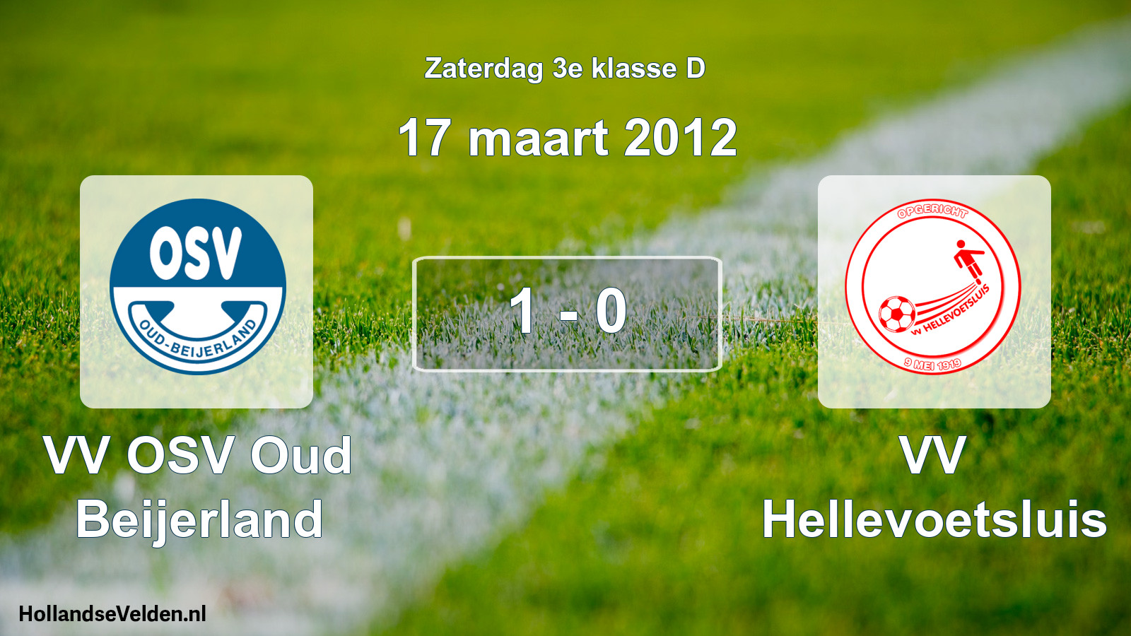 Total number of matches played: VV OSV Oud Beijerland - VV Hellevoetsluis 1 - 0 (17 March 2012)