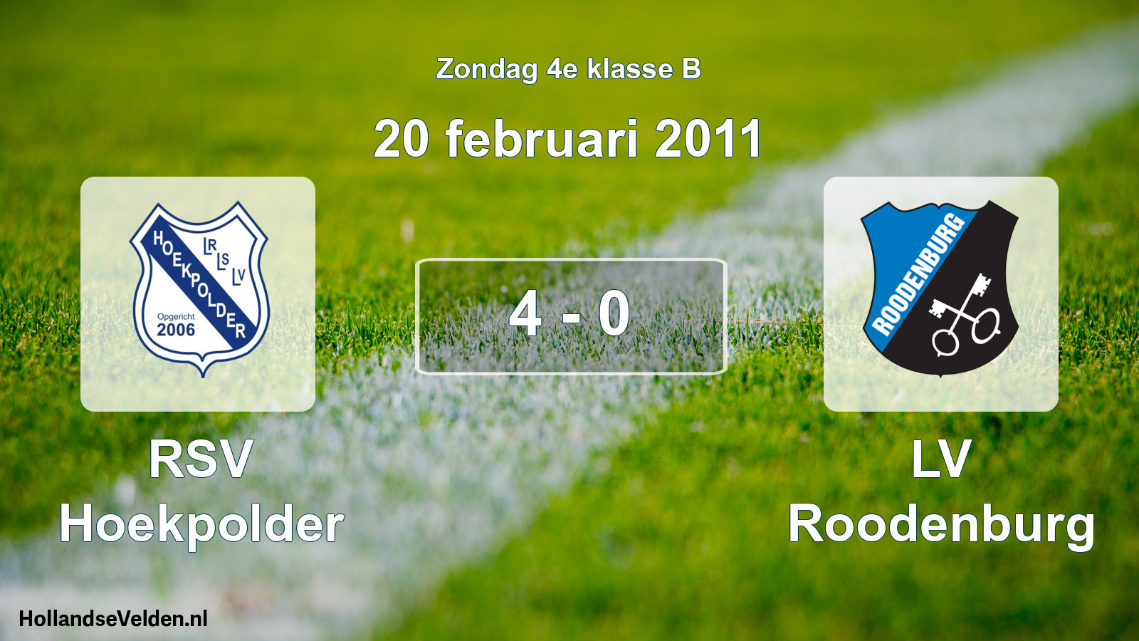 Total number of matches played: RSV Hoekpolder - LV Roodenburg 4 - 0 (20 February 2011)