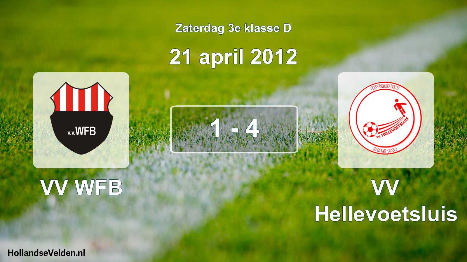 Total number of matches played: VV WFB - VV Hellevoetsluis 1 - 4 (21 April 2012)