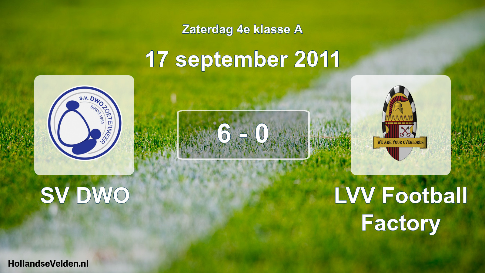 Total number of matches played: SV DWO - LVV Football Factory 6 - 0 (17 September 2011)
