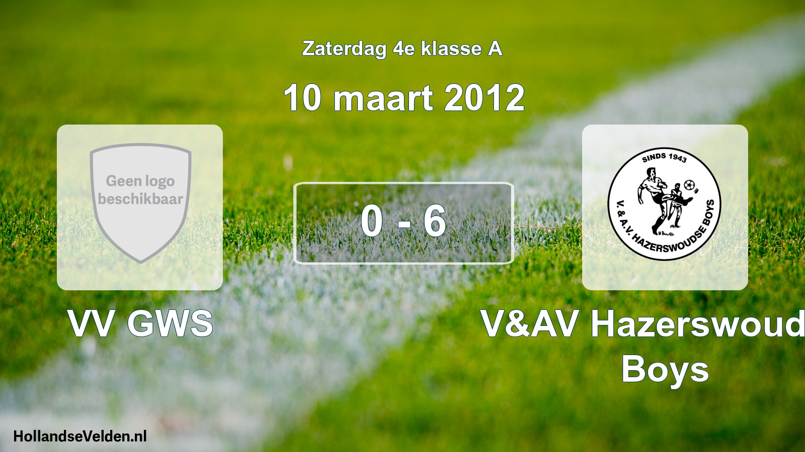Total number of matches played: VV GWS - V&AV Hazerswoudse Boys 0 - 6 (10 March 2012)