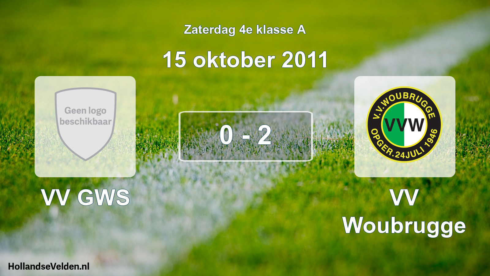 Total number of matches played: VV GWS - VV Woubrugge 0 - 2 (15 October 2011)