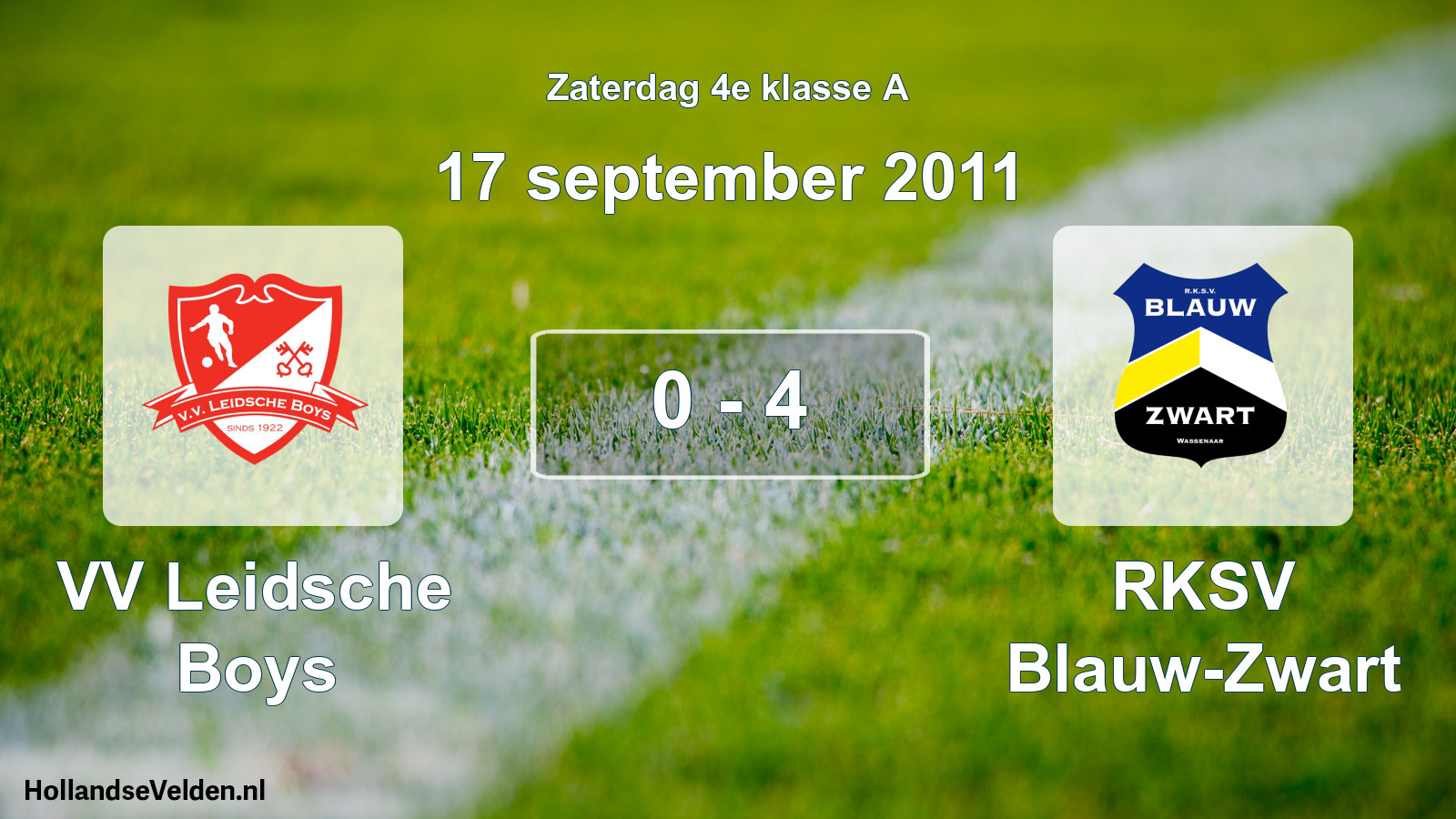 Total number of matches played: VV Leidsche Boys - RKSV Blauw-Zwart 0 - 4 (17 September 2011)