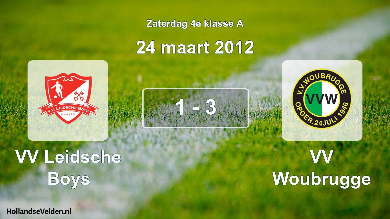 Total number of matches played: VV Leidsche Boys - VV Woubrugge 1 - 3 (24 March 2012)