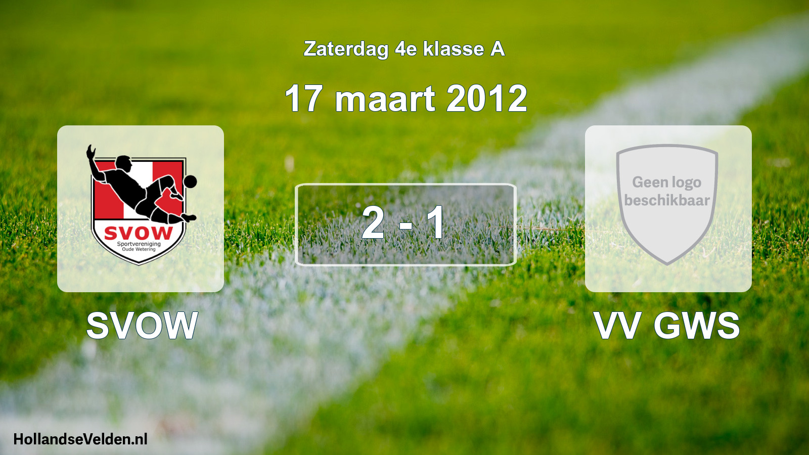Total number of matches played: SVOW - VV GWS 2 - 1 (17 March 2012)