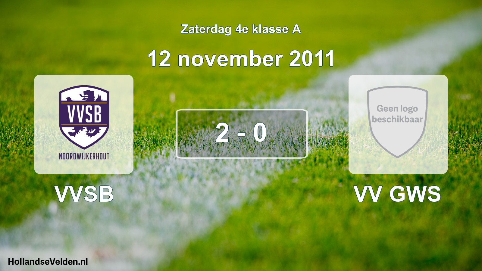 Total number of matches played: VVSB - VV GWS 2 - 0 (12 November 2011)
