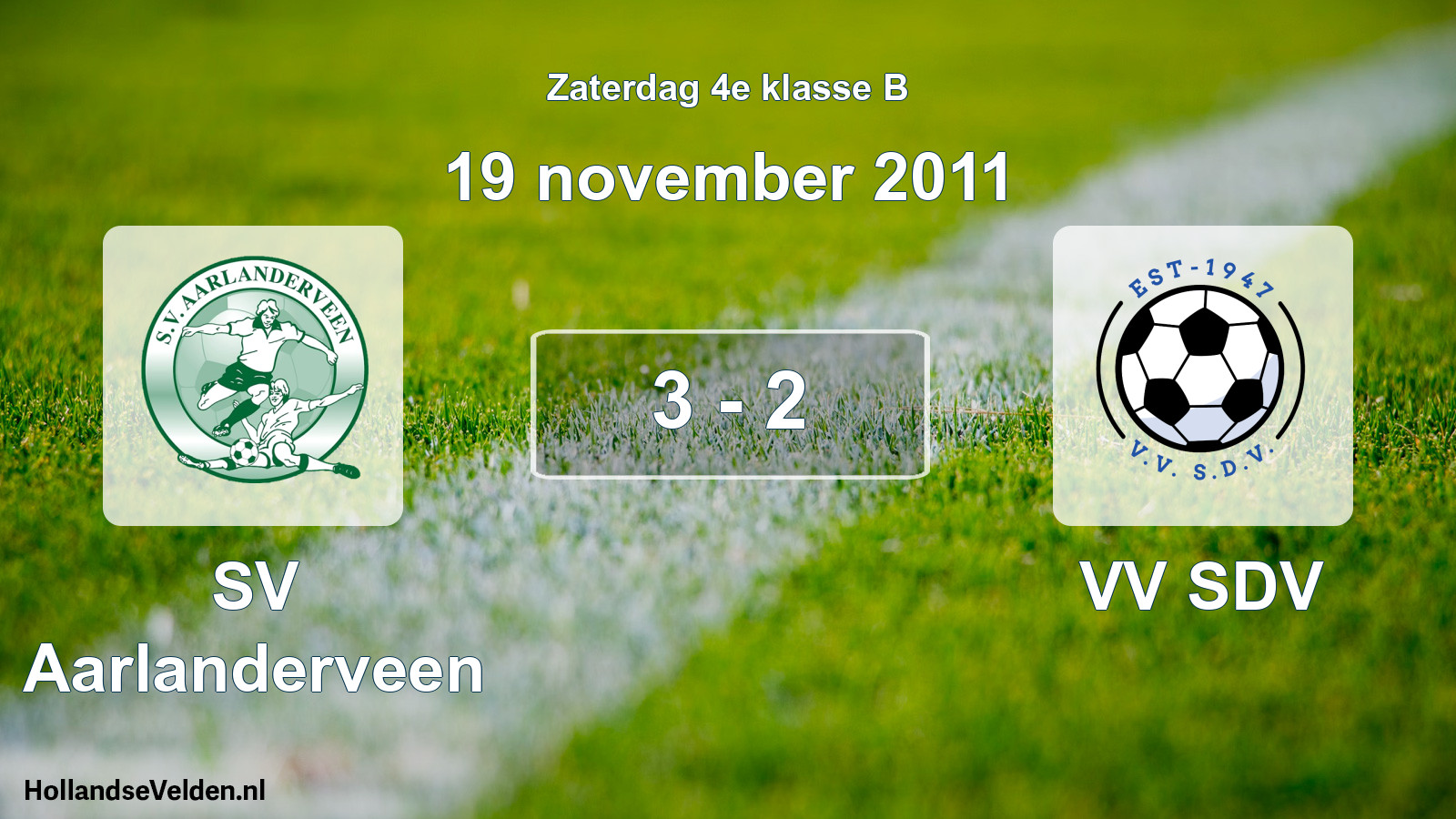 Total number of matches played: SV Aarlanderveen - VV SDV 3 - 2 (19 November 2011)