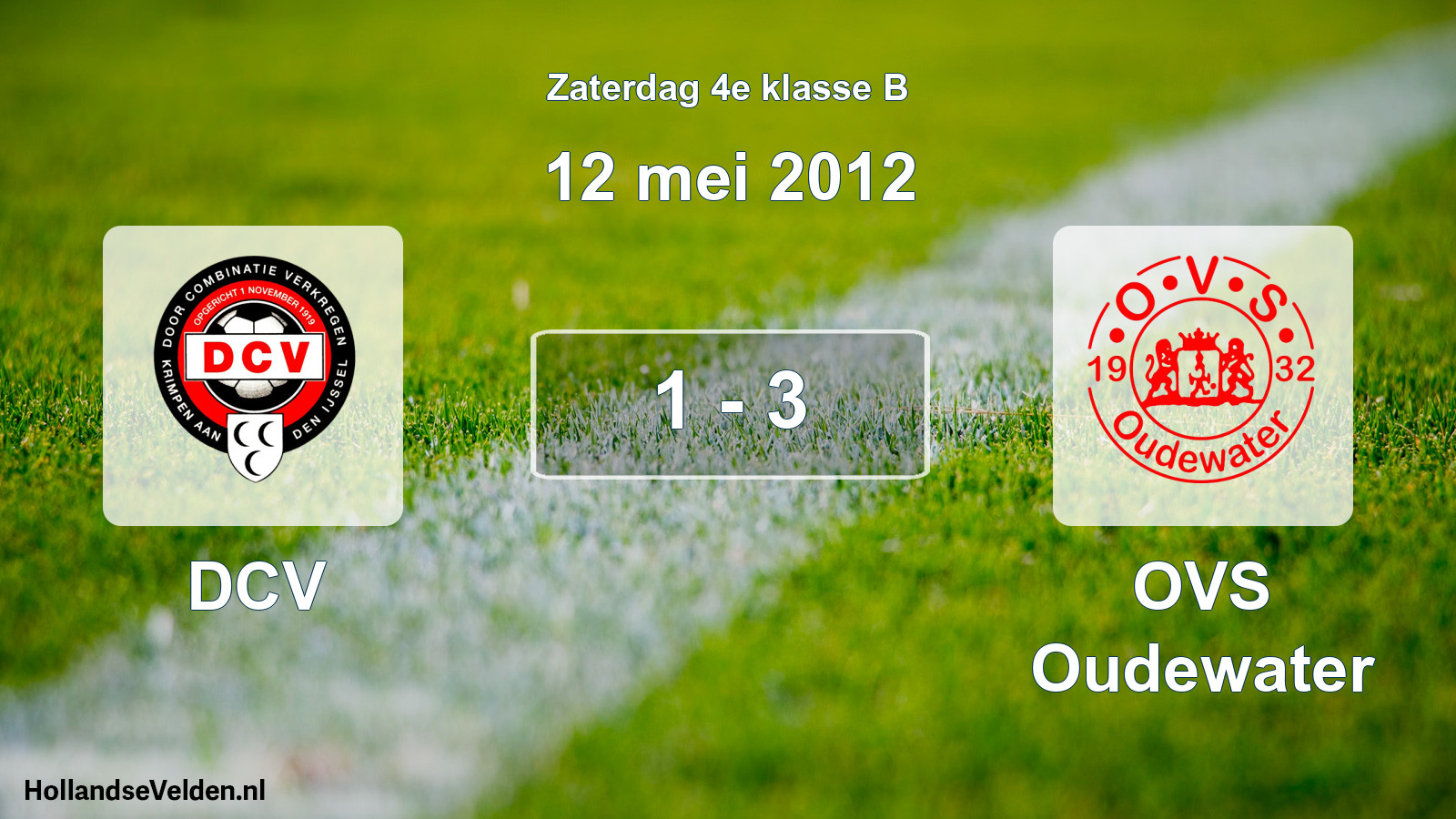 Total number of matches played: DCV - OVS Oudewater 1 - 3 (12 May 2012)