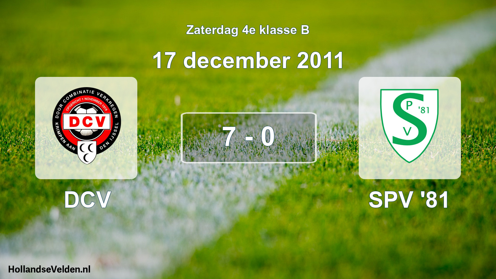 Total number of matches played: DCV - SPV '81 7 - 0 (17 December 2011)