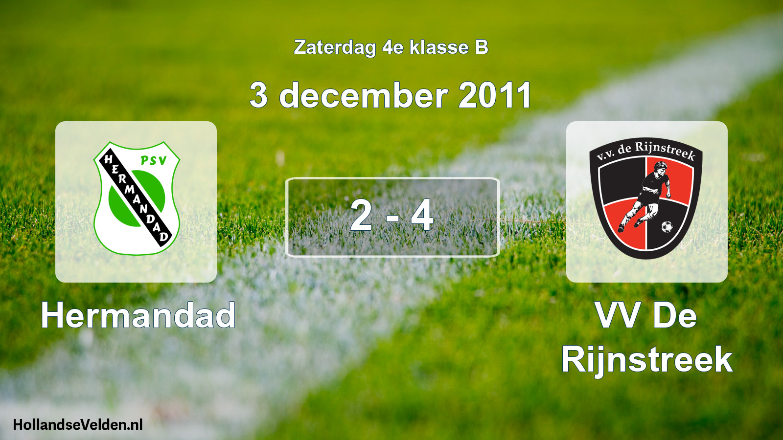 Total number of matches played: Hermandad - VV De Rijnstreek 2 - 4 (3 December 2011)