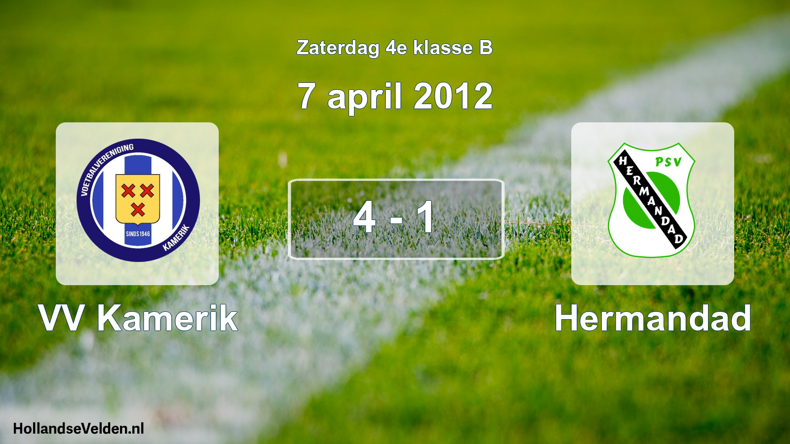 Total number of matches played: VV Kamerik - Hermandad 4 - 1 (7 April 2012)