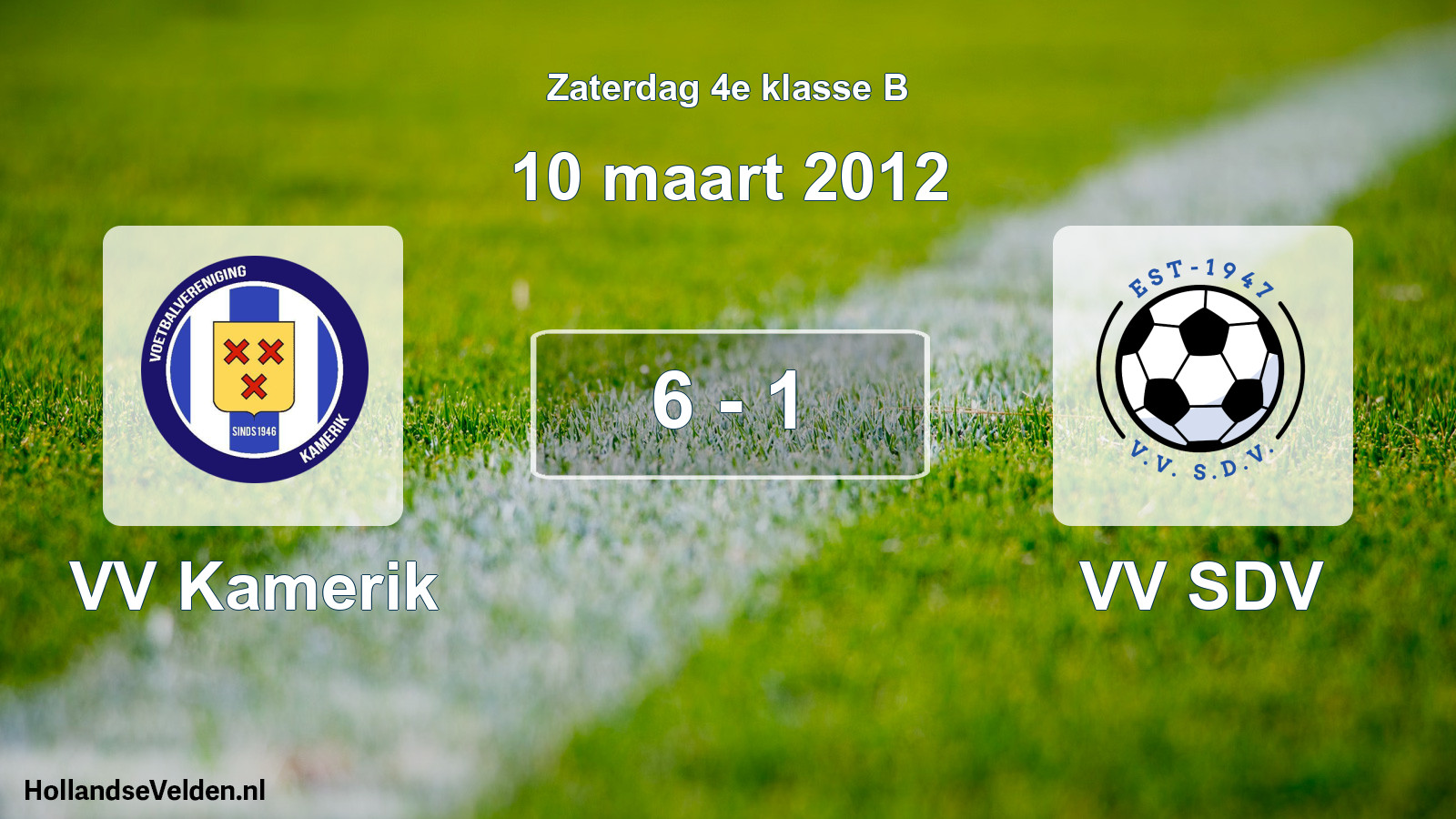 Total number of matches played: VV Kamerik - VV SDV 6 - 1 (10 March 2012)