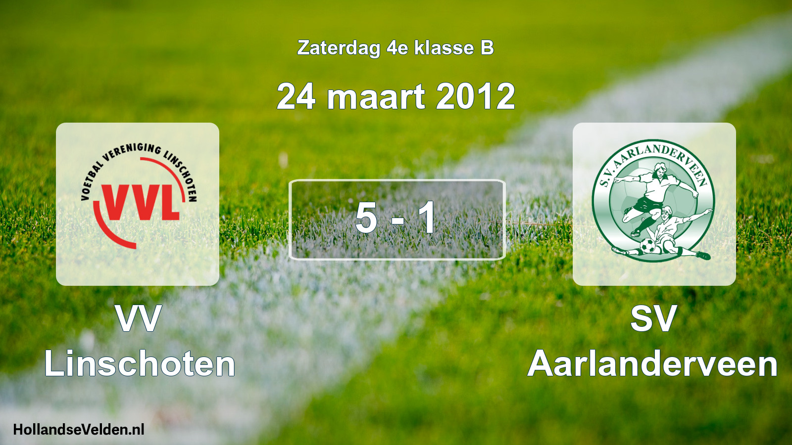 Total number of matches played: VV Linschoten - SV Aarlanderveen 5 - 1 (24 March 2012)