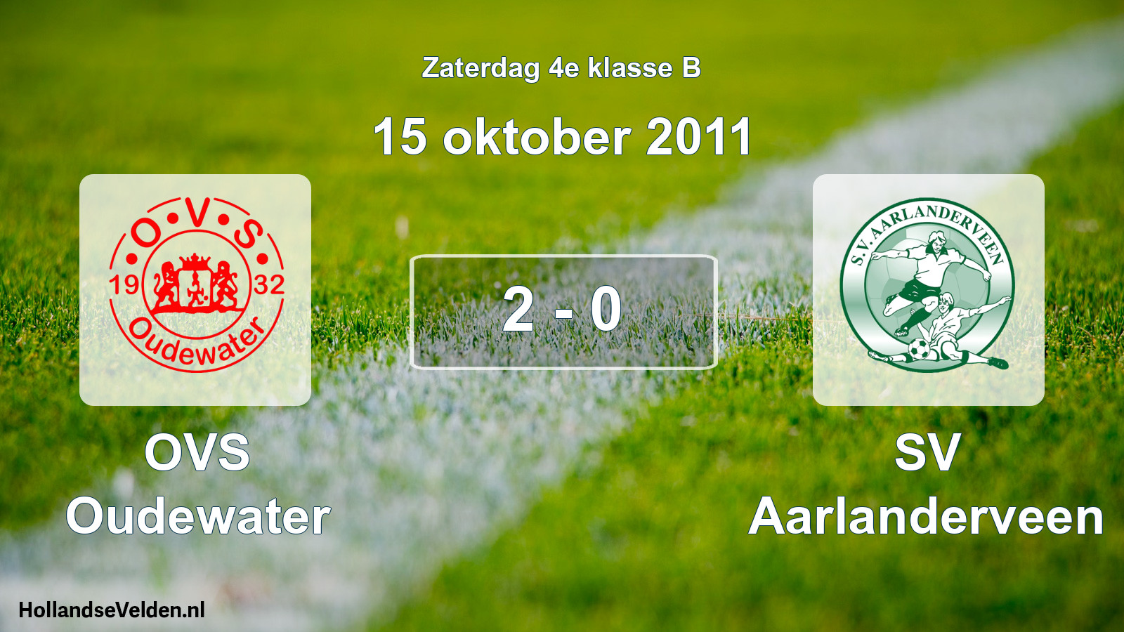 Total number of matches played: OVS Oudewater - SV Aarlanderveen 2 - 0 (15 October 2011)