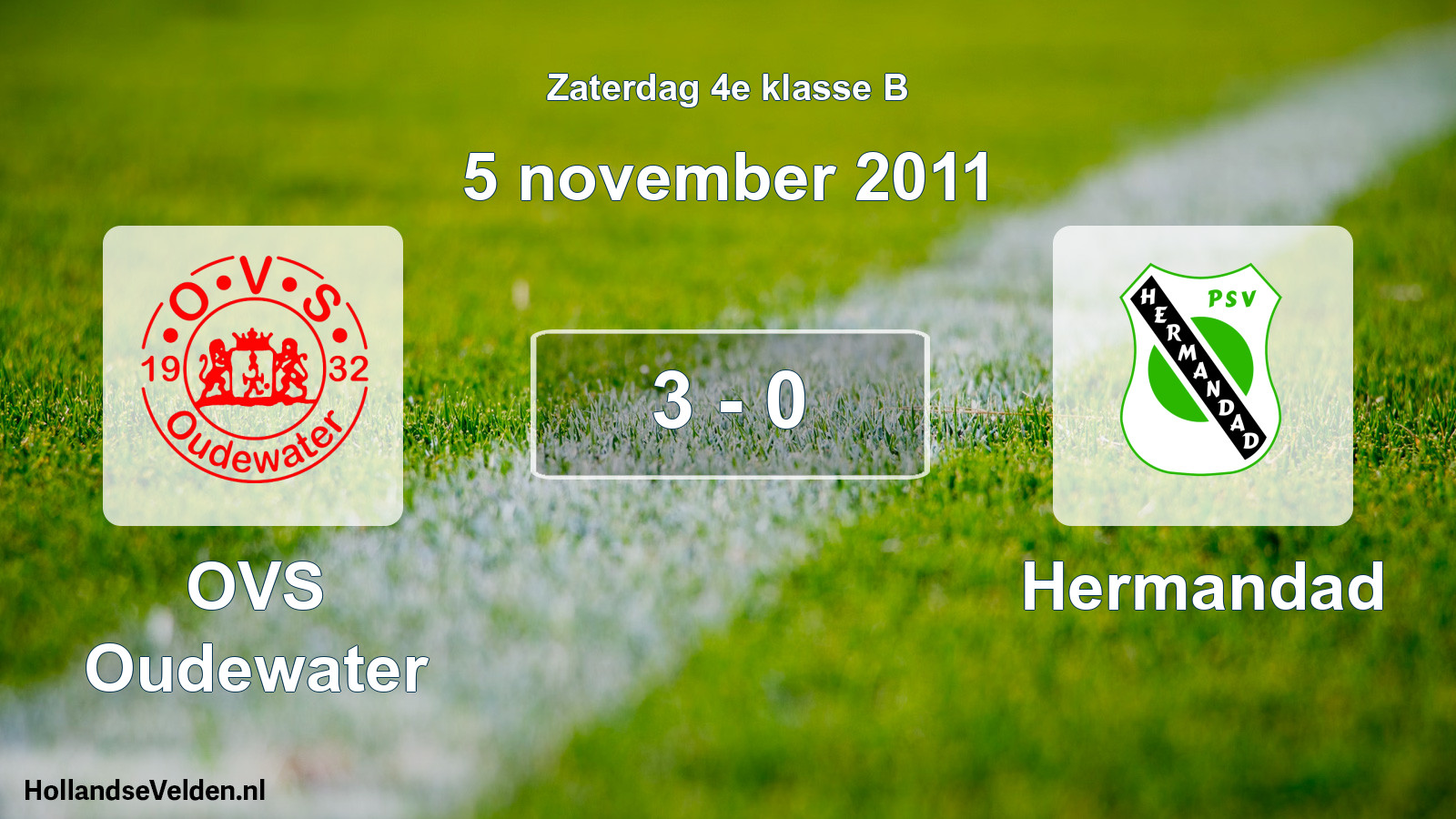 Total number of matches played: OVS Oudewater - Hermandad 3 - 0 (5 November 2011)